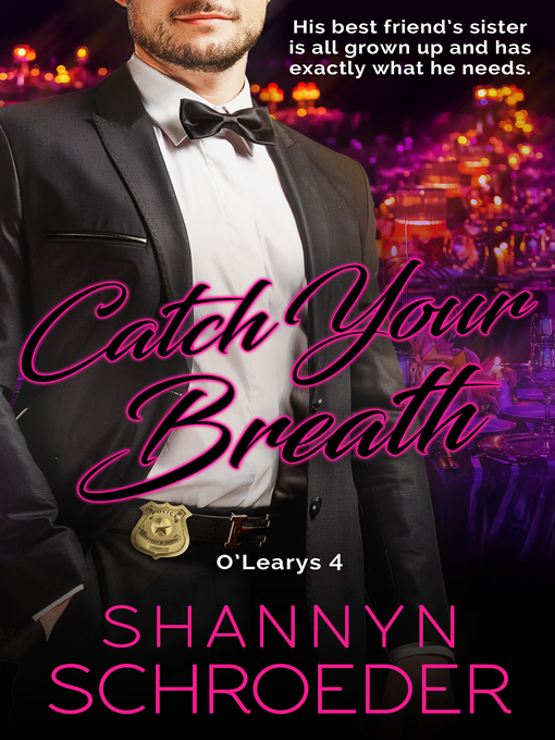 Title details for Catch Your Breath by Shannyn Schroeder - Available